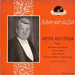 Otto Reutter - Schön War Die Zeit - Folge 2 (Historische Aufnahmen) mp3 album