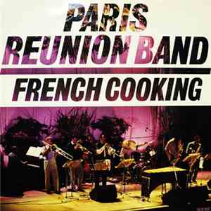 Paris Reunion Band - French Cooking mp3 album