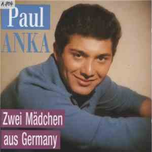 Paul Anka - Zwei Mädchen Aus Germany mp3 album