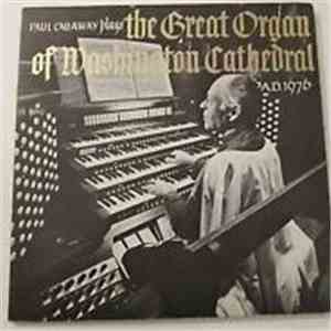 Paul Callaway - The Great Organ Of Washington Cathedral mp3 album