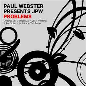 Paul Webster Presents JPW - Problems mp3 album