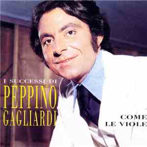Peppino Gagliardi - I Successi Di Peppino Gagliardi mp3 album
