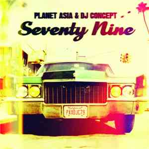 Planet Asia & DJ Concept - Seventy Nine mp3 album