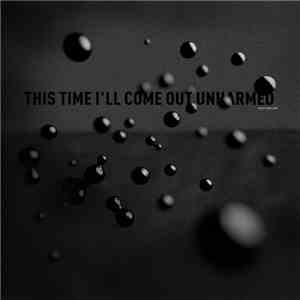 Pocket Knife Army - This Time I'll Come Out Unharmed mp3 album