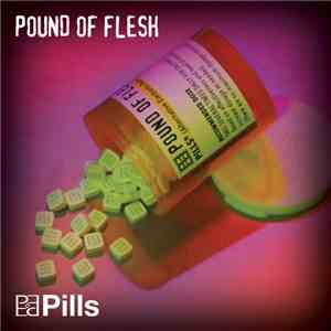 Pound of Flesh - Pills mp3 album