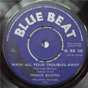 Prince Buster / Rodriguez All Stars - Wash All Your Troubles Away (That Lucky Old Sun) / Soul Of Africa mp3 album