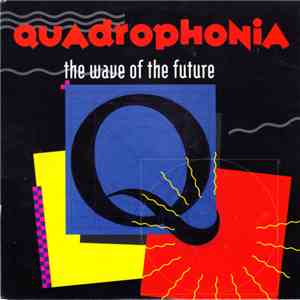 Quadrophonia - The Wave Of The Future mp3 album