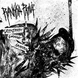 Rankka Päivä - Katkeraan Loppuun Saakka mp3 album