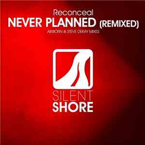 Reconceal - Never Planned (Remixed) mp3 album