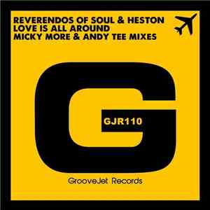 Reverendos Of Soul & Heston - Love Is All Around (Micky More & Andy Tee Mixes) mp3 album