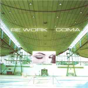 Re.Work - Coma mp3 album