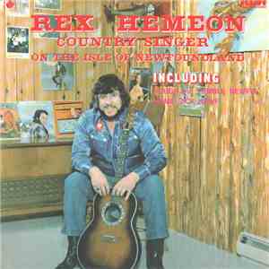 Rex Hemeon - Country Singer On The Isle Of Newfoundland mp3 album