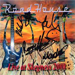 Roadhouse - Live In Skegness 2008 mp3 album