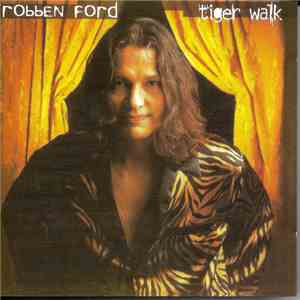 Robben Ford - Tiger Walk mp3 album