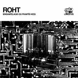 Roht  - Iðnsamfélagið Og Framtíð Þess mp3 album