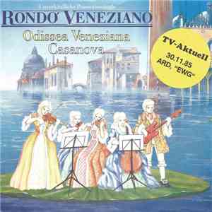Rondo' Veneziano - Odissea Veneziana / Casanova mp3 album