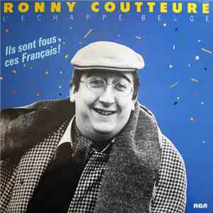 Ronny Coutteure - Ils Sont Fous Ces Français mp3 album