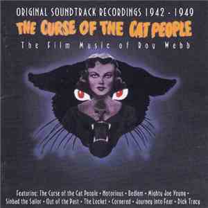 Roy Webb - The Film Music Of Roy Webb (Original Soundtrack Recordings 1942-1949) mp3 album