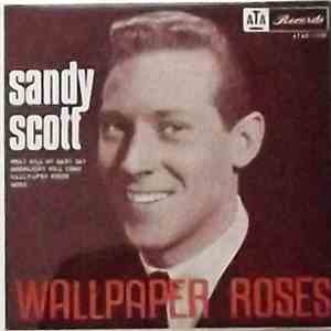 Sandy Scott - Wallpaper Roses mp3 album