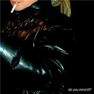 SASSY 009 - Do you mind EP mp3 album