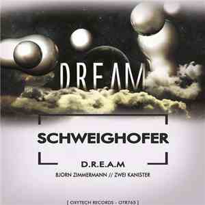 Schweighofer - D.R.E.A.M mp3 album