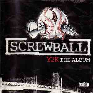 Screwball - Y2K mp3 album