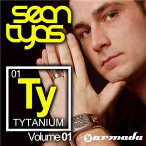 Sean Tyas - 01 Ty Tytanium (Volume 01) mp3 album