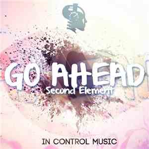 Second Element - Go Ahead mp3 album