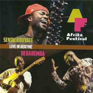 Sekou Kouyate / Debademba - Live In Hertme mp3 album