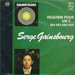 Serge Gainsbourg - Requiem Pour Un C.. / Sea Sex And Sun mp3 album