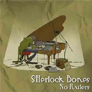 Sherlock Bones - No Rulers mp3 album