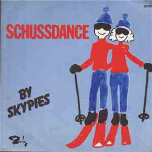 Skypies - Schussdance mp3 album