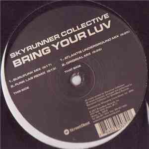 Skyrunner Collective - Bring Your Luv mp3 album