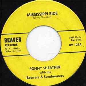 Sonny Sheather With The Beavers & Sundowners - Mississippi Ride mp3 album