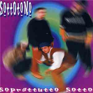 Sottotono - Soprattutto Sotto mp3 album