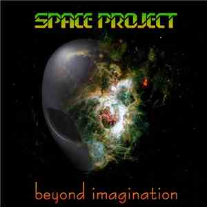 Space Project  - Beyond Imagination mp3 album