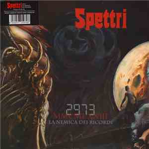 Spettri - 2973 La Nemica dei Ricordi mp3 album