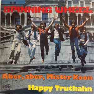 Spinning Wheel  - Happy Truthahn / Aber, Aber, Mister Koon mp3 album