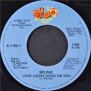 Spunk  - Love Looks Good On You mp3 album
