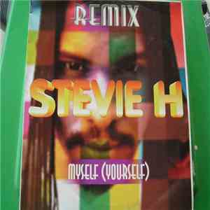 Stevie H. - Myself (Yourself) (Remix) mp3 album