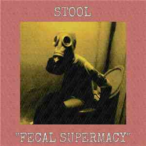 Stool  - Fecal Supermacy mp3 album