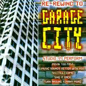 Studio 99 - Re-Rewind To Garage City mp3 album