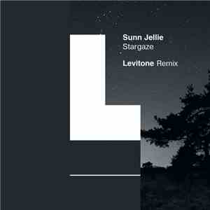 Sunn Jellie - Stargaze (Levitone Remix) mp3 album