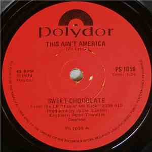 Sweet Chocolate - This Ain't America / Baby Blue mp3 album