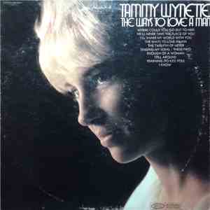Tammy Wynette - The Ways To Love A Man mp3 album