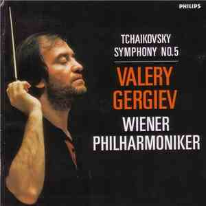 Tchaikovsky / Valery Gergiev - Wiener Philharmoniker - Symphony No. 5 mp3 album