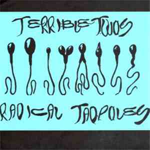 Terrible Twos - Radical Tadpoles mp3 album