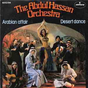 The Abdul Hassan Orchestra - Arabian Affair / Desert Dance mp3 album