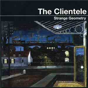 The Clientele - Strange Geometry mp3 album
