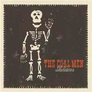 The Coal Men - Skeletons mp3 album